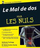 Couverture du livre « Le mal de dos pour les nuls » de Anthony Tschiegg et Sylvie Godon-Hardy aux éditions First