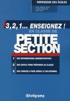 Couverture du livre « En classe de petite section » de Marie Verrey et Marie-Christine Doeuff et Pascale Sartel et Florence Mathevon aux éditions Studyrama