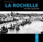 Couverture du livre « La Rochelle » de Jean-Louis Mahe et Yves Le Dret aux éditions Editions Sutton