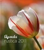 Couverture du livre « Agenda Rustica 2011 » de Michel Beauvais aux éditions Rustica