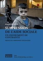 Couverture du livre « Suppression de l'aide sociale - un instrument de contrainte » de Povlakic Karine aux éditions D'en Bas