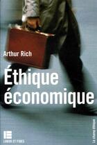 Couverture du livre « Éthique économique » de Arthur Rich aux éditions Labor Et Fides