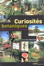 Couverture du livre « Curiosites botaniques a paris et en ile-de-france » de Anne-Marie Minvielle aux éditions Parigramme