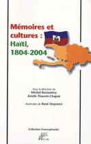Couverture du livre « Mémoires et cultures ; haïti, 1804-2004 » de Michel Beniamino aux éditions Pu De Limoges