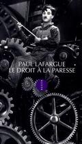 Couverture du livre « Le droit à la paresse » de Paul Lafargue aux éditions Allia