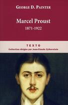 Couverture du livre « Marcel Proust ; 1871-1922 » de George D. Painter aux éditions Tallandier