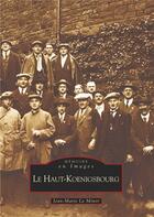 Couverture du livre « Le Haut-Koenigsbourg » de Jean-Marie Le Minor aux éditions Editions Sutton