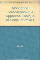 Couverture du livre « Monitoring hemodynamique approche clinique et soins infirmiers » de  aux éditions Lamarre