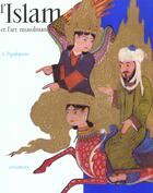 Couverture du livre « L'Islam Et L'Art Musulman » de A Papadopoulos aux éditions Citadelles & Mazenod