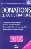 Couverture du livre « Donations, le guide pratique (édition 2006) » de Sylvie Dibos-Lacroux aux éditions Prat