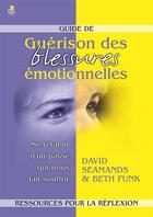 Couverture du livre « Guide de guerison des blessures emotionnelles » de  aux éditions Farel