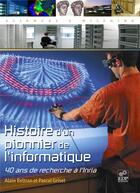 Couverture du livre « Histoire d'un pionnier de l'informatique » de Beltran & Grise aux éditions Edp Sciences