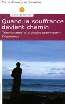 Couverture du livre « Quand la souffrance devient chemin » de Marie-Francoise Salamin aux éditions Saint Augustin