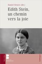 Couverture du livre « Edith Stein, un chemin vers la joie » de Daniel Struve aux éditions Parole Et Silence