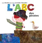 Couverture du livre « L'ABC des pirates » de Jacinthe Chevalier et Rachel Deroy-Ringuette aux éditions Les Editions De La Courte Echelle