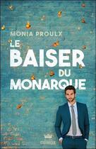 Couverture du livre « Le baiser du monarque » de Monia Proulx aux éditions Ada