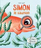 Couverture du livre « Simon le saumon » de Amelie Legault aux éditions Les Malins