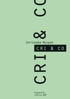 Couverture du livre « Cri & co » de Christophe Macquet aux éditions Le Grand Os