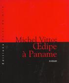 Couverture du livre « Oedipe A Paname » de Michel Vittoz aux éditions Point De Mire