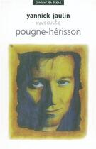 Couverture du livre « Pougne-Hérisson raconté par Yannick Jaulin » de Yannick Jaulin aux éditions Paradox