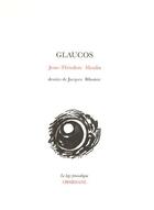Couverture du livre « Glaucos » de Jean-Theodore Moulin aux éditions Obsidiane