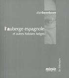 Couverture du livre « L'auberge espagnole et autres histoires belges » de Alain Berenboom aux éditions Le Grand Miroir