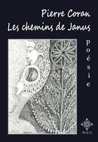 Couverture du livre « Les chemins de janus » de Pierre Coran aux éditions M.e.o.