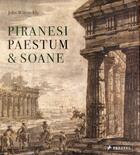 Couverture du livre « Piranesi, paestum and soane » de Wilton-Ely J aux éditions Prestel