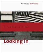 Couverture du livre « Looking in ; americans expanded » de Robert Franck aux éditions Steidl