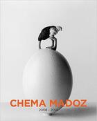 Couverture du livre « Chema Madoz: 2008-2014 » de Chema Madoz et Borja Casani et Lourdes Cirlot aux éditions La Fabrica