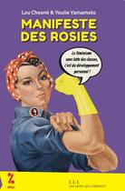 Couverture du livre « Manifeste des rosies » de Lou Chesne et Youlie Yamamoto aux éditions Les Liens Qui Liberent