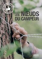 Couverture du livre « Les noeuds du campeur » de  aux éditions Vagnon