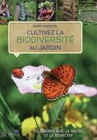 Couverture du livre « Cultivez la biodiversité au jardin » de Karine Maucotel aux éditions De Vinci