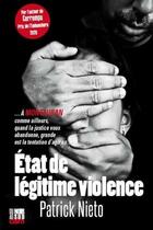 Couverture du livre « État de légitime violence » de Patrick Nieto aux éditions Cairn