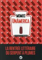 Couverture du livre « Unamerica » de Momus aux éditions Serpent A Plumes Editions