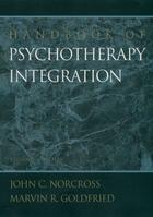 Couverture du livre « Handbook of Psychotherapy Integration » de John C Norcross aux éditions Oxford University Press Usa