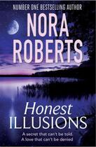 Couverture du livre « Honest Illusions » de Nora Roberts aux éditions Little Brown Book Group Digital