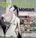 Couverture du livre « Graffiti woman: graffiti and street art from five continents » de Nicholas Ganz aux éditions Thames & Hudson