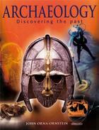 Couverture du livre « Archeology discovering past » de Orna/Ornstein aux éditions British Museum