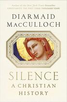 Couverture du livre « Silence » de Diarmaid Macculloch aux éditions Penguin Group Us