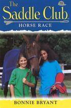 Couverture du livre « Saddle Club 70: Horse Race » de Bonnie Bryant aux éditions Rhcb Digital
