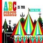 Couverture du livre « ABC is for circus » de Hruby Patrick aux éditions Ammo