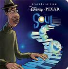 Couverture du livre « Soul : l'histoire du film » de Disney aux éditions Disney Hachette