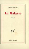 Couverture du livre « La matasse » de Pierre Boudot aux éditions Gallimard