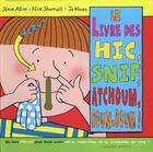 Couverture du livre « Le livre des hic, snif, atchoum, boum-boum ! » de Alto/Sharra/Moo aux éditions Gallimard-jeunesse