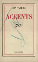 Couverture du livre « Accents » de Jean Tardieu aux éditions Gallimard