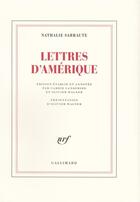 Couverture du livre « Lettres d'amerique 1964 » de Nathalie Sarraute aux éditions Gallimard