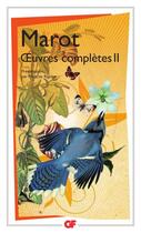 Couverture du livre « Oeuvres complètes Tome 2 » de Clément Marot aux éditions Flammarion