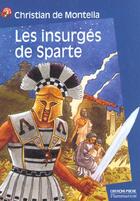 Couverture du livre « Insurges de sparte (anc ed) » de Montella (De) Christ aux éditions Flammarion