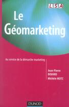 Couverture du livre « Le Geomarketing - Au Service De La Demarche Marketing » de Douard/Heitz aux éditions Dunod